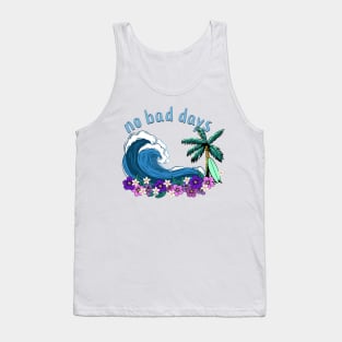 No Bad Days Tank Top